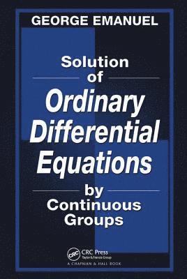 Solution of Ordinary Differential Equations by Continuous Groups 1