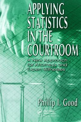 Applying Statistics in the Courtroom 1