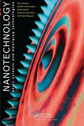 Mick Wilson, Kamali Kannangara, Geoff Smith, Michelle Simmons, Burkhard Raguse - Nanotechnology, Häftad