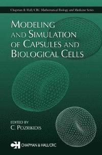 bokomslag Modeling and Simulation of Capsules and Biological Cells