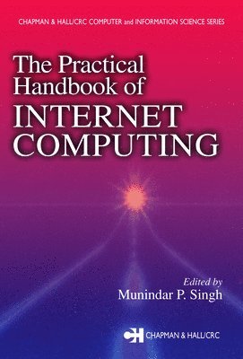 The Practical Handbook of Internet Computing 1