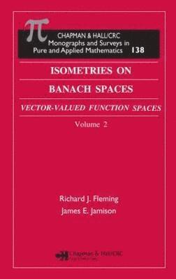 Richard J. Fleming, James E. Jamison, USA) Fleming, Richard J. (Central Michigan University, Mount Pleasant, Michigan, USA) Jamison, James E. (University of Memphis, Memphis, Tennessee - Isometries in Banach Spaces, Inbunden