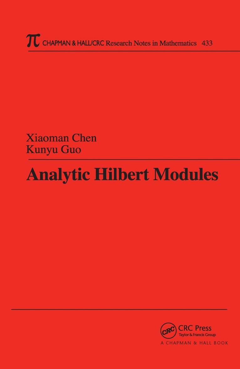 Xiaoman Chen, Kunyu Guo - Analytic Hilbert Modules, Inbunden