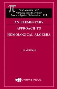 bokomslag An Elementary Approach to Homological Algebra