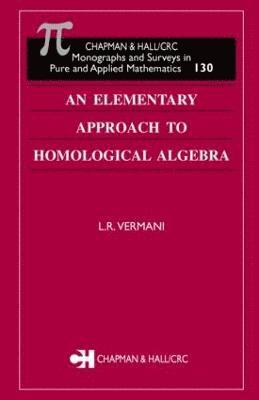 L.R. Vermani, India) Vermani, L.R. (Kurukshetra University, L. R. Vermani - Elementary Approach to Homological Algebra, Inbunden