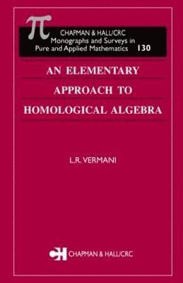 An Elementary Approach to Homological Algebra 1