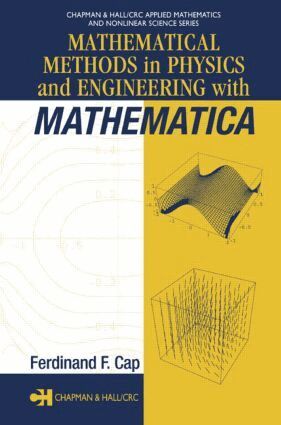 Ferdinand F. Cap - Mathematical Methods in Physics and Engineering with Mathematica, Inbunden