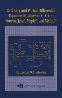 bokomslag Ordinary and Partial Differential Equation Routines in C, C++, Fortran, Java, Maple, and MATLAB