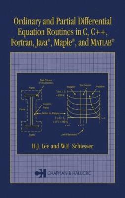 bokomslag Ordinary and Partial Differential Equation Routines in C, C++, Fortran, Java, Maple, and MATLAB