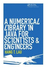 bokomslag A Numerical Library in Java for Scientists and Engineers