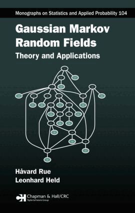 Havard Rue, Leonhard Held - Gaussian Markov Random Fields, Inbunden