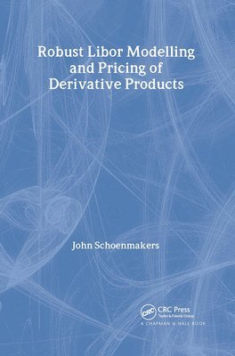Robust Libor Modelling and Pricing of Derivative Products 1