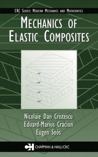 bokomslag Mechanics of Elastic Composites