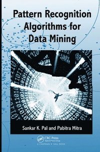 bokomslag Pattern Recognition Algorithms for Data Mining