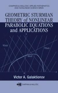 bokomslag Geometric Sturmian Theory of Nonlinear Parabolic Equations and Applications