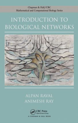 Alpan Raval, Animesh Ray - Introduction to Biological Networks, Inbunden
