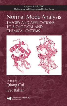 Qiang Cui, Ivet Bahar, USA) Cui, Qiang (University of Wisconsin-Madison, USA) Bahar, Ivet (University of Pittsburgh, Pennsylvania - Normal Mode Analysis, Inbunden