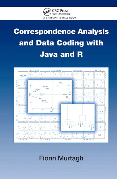 Fionn Murtagh - Correspondence Analysis and Data Coding with Java and R, Inbunden