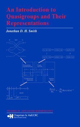 Jonathan D. H. Smith - Introduction to Quasigroups and Their Representations, Inbunden