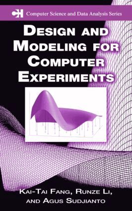 Kai-Tai Fang, Runze Li, Agus Sudjianto - Design and Modeling for Computer Experiments, Inbunden