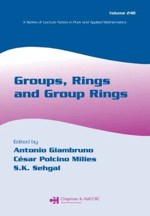 Antonio Giambruno, Cesar Polcino Milies, Sudarshan K. Sehgal - Groups, Rings and Group Rings, Häftad