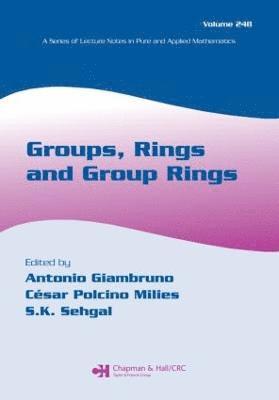 Antonio Giambruno, Cesar Polcino Milies, Sudarshan K. Sehgal, Italy) Giambruno, Antonio (Universita Di Palermo, Brazil) Polcino Milies, Cesar (Universidade de Sao Paulo, Sao Paulo, Canada) Sehgal, Sudarshan K. (University of Alberta, Edmonton, AB, Sudarshan K Sehgal - Groups, Rings and Group Rings, Häftad