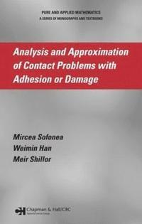 bokomslag Analysis and Approximation of Contact Problems with Adhesion or Damage