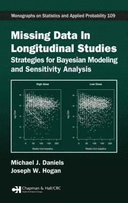 Michael J. Daniels, Joseph W. Hogan, USA) Daniels, Michael J. (University of Florida, Gainesville, USA) Hogan, Joseph W. (Brown University, Providence, Rhode Island - Missing Data in Longitudinal Studies, Inbunden
