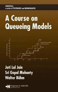 bokomslag A Course on Queueing Models