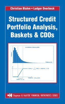 Christian Bluhm, Ludger Overbeck - Structured Credit Portfolio Analysis, Baskets and CDOs, Inbunden