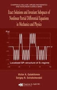 bokomslag Exact Solutions and Invariant Subspaces of Nonlinear Partial Differential Equations in Mechanics and Physics