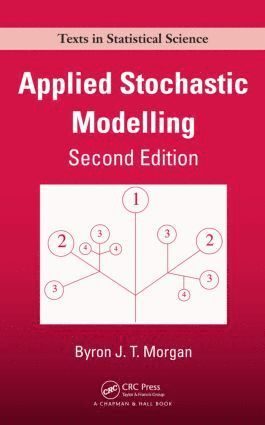 Byron J.T. Morgan, Byron J. T. Morgan - Applied Stochastic Modelling, Häftad