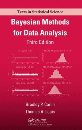 Bradley P. Carlin, Thomas A. Louis, USA) Carlin, Bradley P. (University of Minnesota, Minneapolis, USA) Louis, Thomas A. (Johns Hopkins Bloomberg School of Public Health, Baltimore, Maryland, Bradley P Carlin, Thomas A Louis - Bayesian Methods for Data Analysis, Inbunden