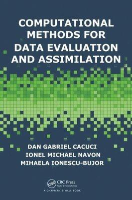 Computational Methods for Data Evaluation and Assimilation 1