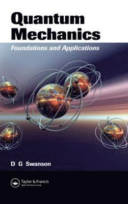 Donald Gary Swanson - Quantum Mechanics, Inbunden