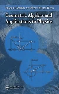 bokomslag Geometric Algebra and Applications to Physics