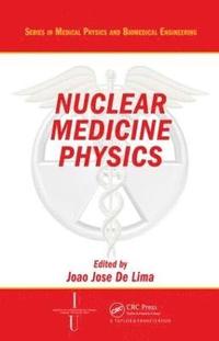 bokomslag Nuclear Medicine Physics