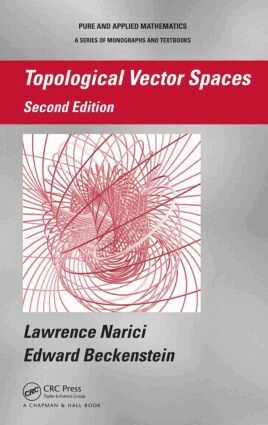 Lawrence Narici, Edward Beckenstein - Topological Vector Spaces, Inbunden