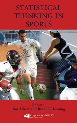 Jim Albert, Ruud H. Koning - Statistical Thinking in Sports, Inbunden