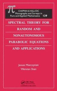 bokomslag Spectral Theory for Random and Nonautonomous Parabolic Equations and Applications