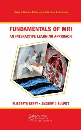 Elizabeth Berry, Andrew J. Bulpitt - Fundamentals of MRI, Inbunden