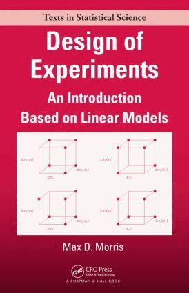 Max Morris, USA) Morris, Max (Iowa State University, Ames - Design of Experiments, Inbunden