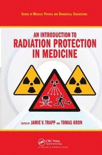 bokomslag An Introduction to Radiation Protection in Medicine