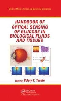 bokomslag Handbook of Optical Sensing of Glucose in Biological Fluids and Tissues
