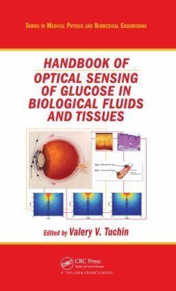 Valery V. Tuchin - Handbook of Optical Sensing of Glucose in Biological Fluids and Tissues, Inbunden