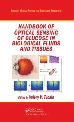 Handbook of Optical Sensing of Glucose in Biological Fluids and Tissues 1