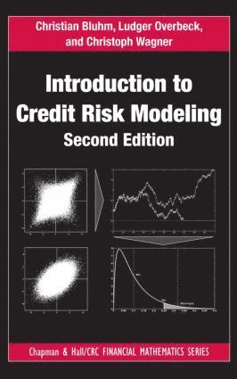 Christian Bluhm, Ludger Overbeck, Christoph Wagner, Germany) Bluhm, Christian (Munich, Germany) Overbeck, Ludger (University of Giessen, Germany) Wagner, Christoph (Munich - Introduction to Credit Risk Modeling, Inbunden