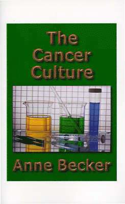 Anne Becker - Cancer Culture, Häftad
