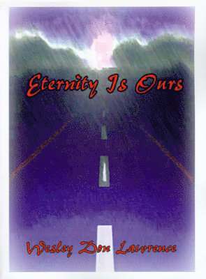 Eternity is Ours
