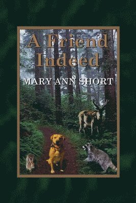 Mary Ann Short - Friend Indeed, Häftad
